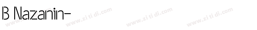 B Nazanin字体转换